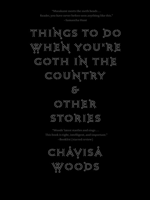 Title details for Things to Do When You're Goth in the Country by Chavisa Woods - Wait list